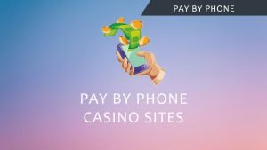 Mobile Casino Pay By Phone Bill 2024