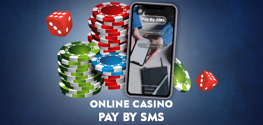 Pay By Sms Casino 2024