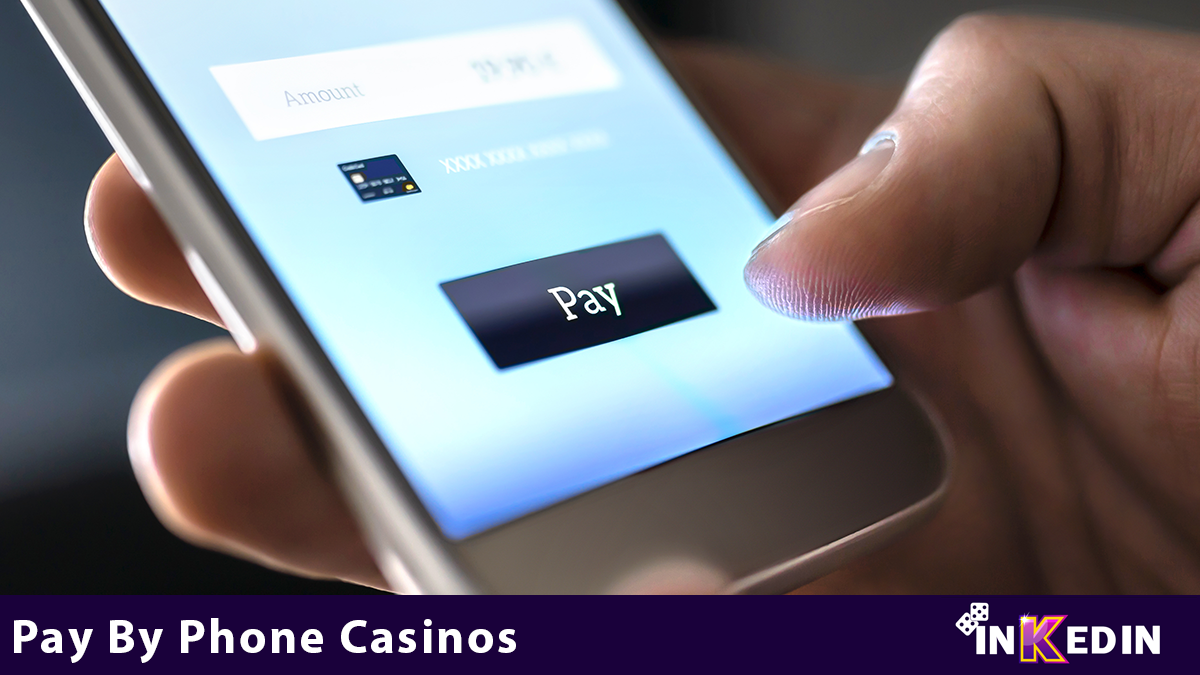 Pay By Phone Casino 2024