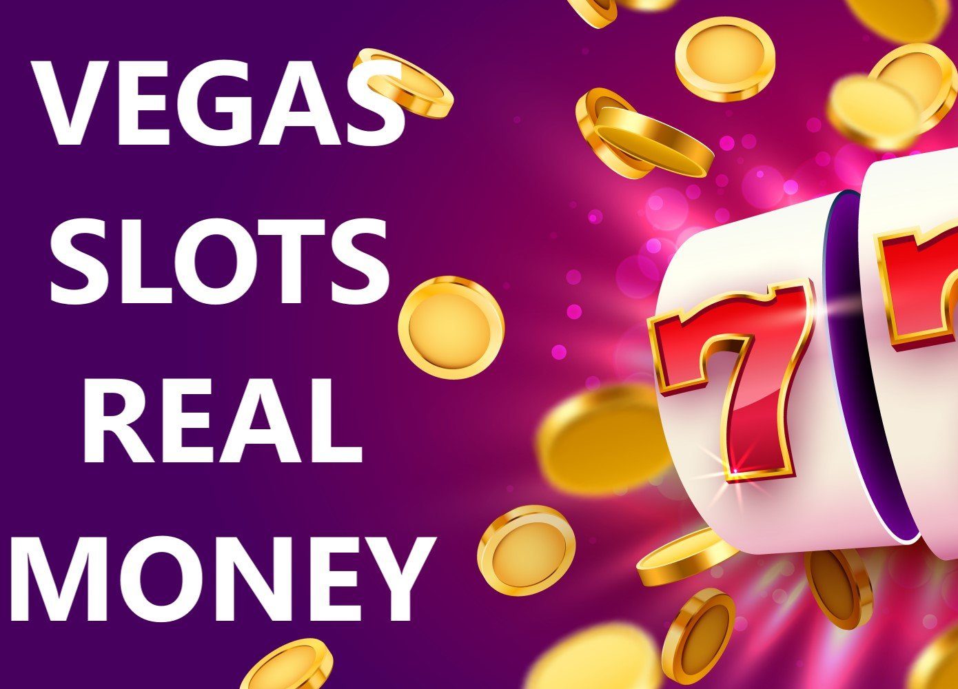 Vegas Slots For Real Money