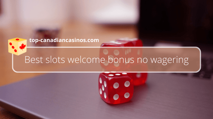 Welcome Bonus No Wagering