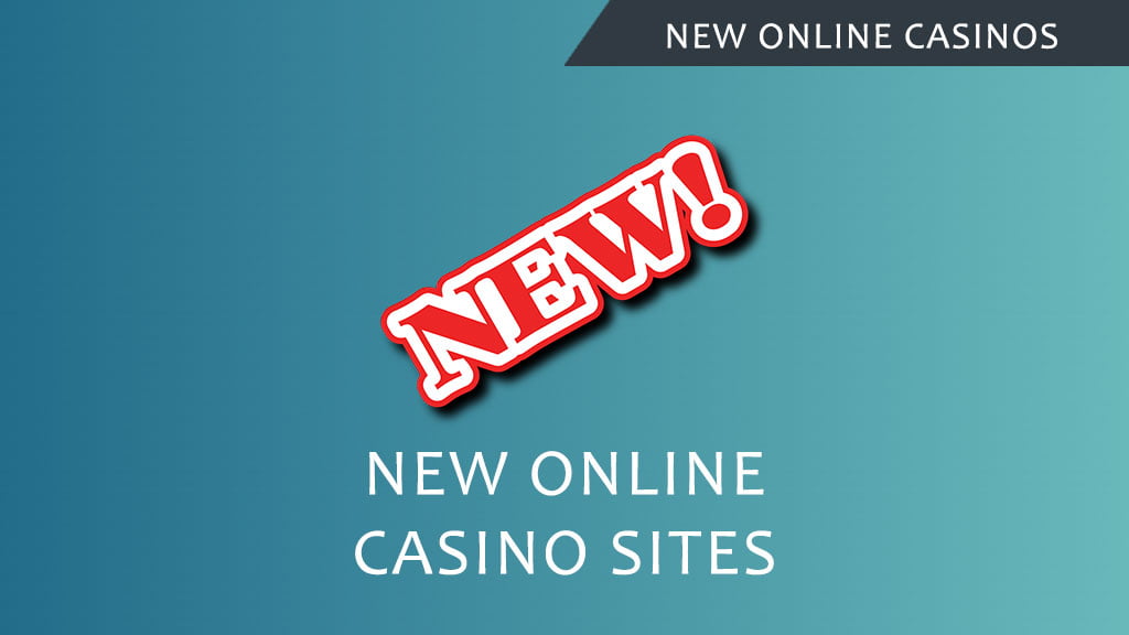 New Online Casinos 2024