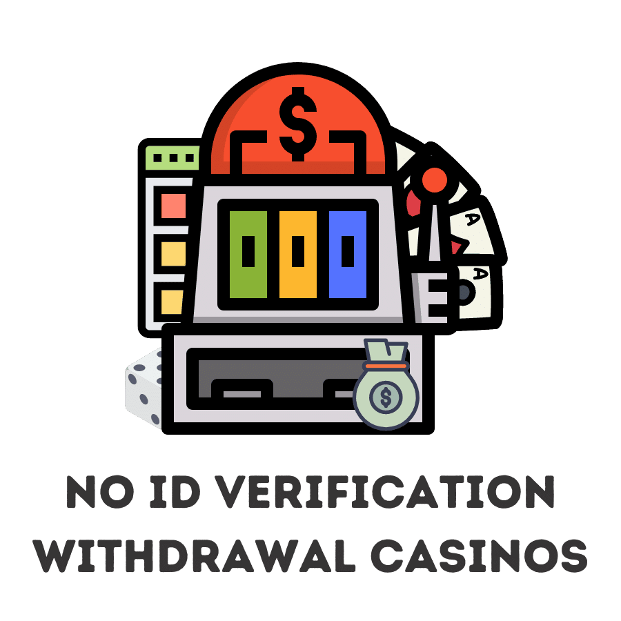 No Id Verification Withdrawal Casino Uk
