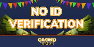 No Id Verification Withdrawal Casino Uk