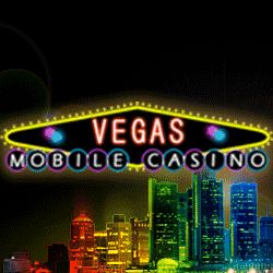 Vegas Mobile  Casino Phone Bingo Deposit | Get £5 + £225 Free