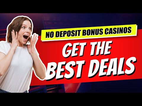 Biggest No Deposit Casino Bonuses